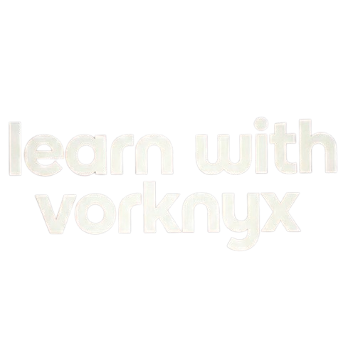 LEARNING WEBSITE BY VORKNYX